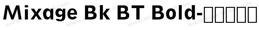 Mixage Bk BT Bold字体转换